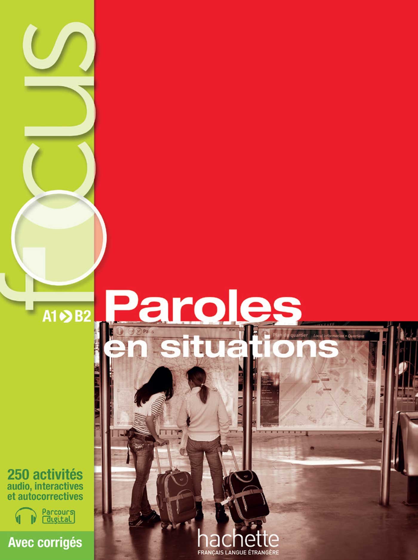 FOCUS: PAROLES EN SITUATIONS Livre + Audio CD + Parcours digital