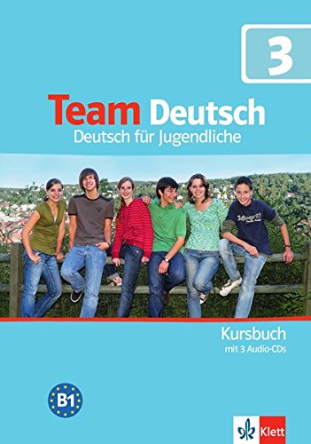 TEAM DEUTSCH 3 Kursbuch + 2 Audio-CDs