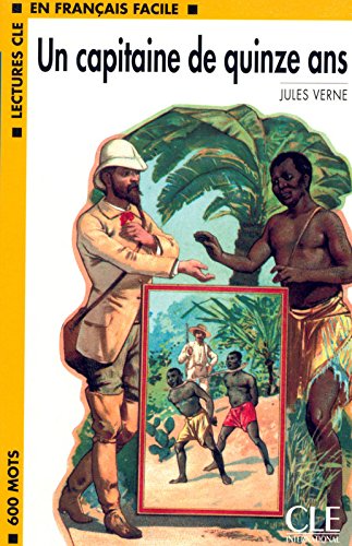 UN CAPITAINE DE QUINZE ANS (EN FRANCAIS FACILE, A1) Livre 