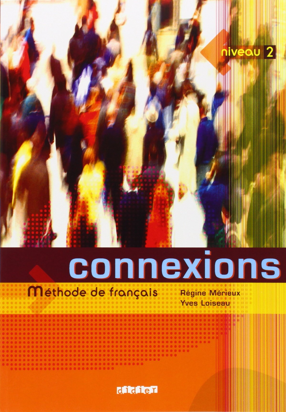 CONNEXIONS 2 Livre de l'eleve