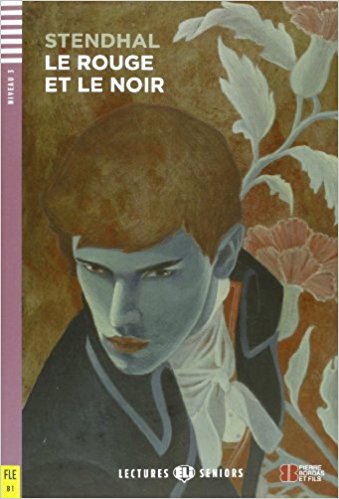 LE ROUGE ET LE NOIR (LECTURES ELI SENIORS, NIVEAU 3) Livre + Audio CD