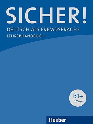 SICHER! B1+ Lehrerhandbuch