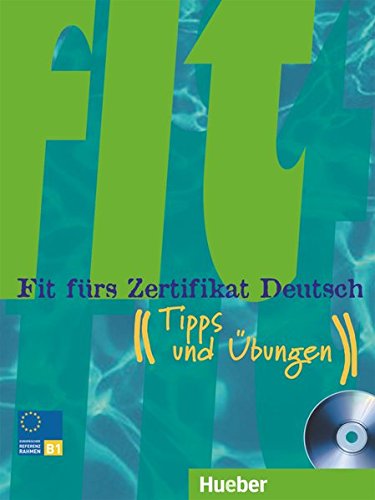 FIT FÜRS ZERTIFIKAT DEUTSCH Lehrbuch mit integrierter Audio-CD