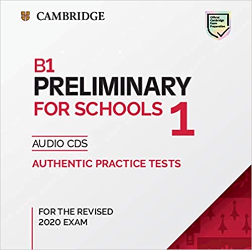 PRELIMINARY FOR SCHOOLS 1 Audio CDs (2020 Exam)