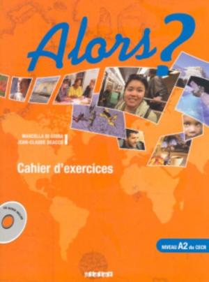 ALORS? A2 Cahier d'exercices + CD Audio