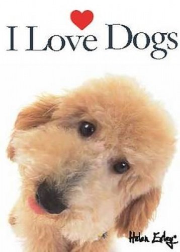 HE DOGS&CATS I Love Dogs