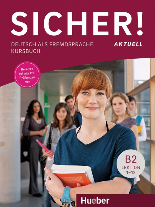 Sicher! aktuell B2.2 Kurs- Und Arbeitsbuch Lek. 7-12 mit CD