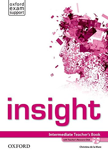 INSIGHT  INTERMEDIATE  Teacher's Book and Teacher's Resource Disc Pack