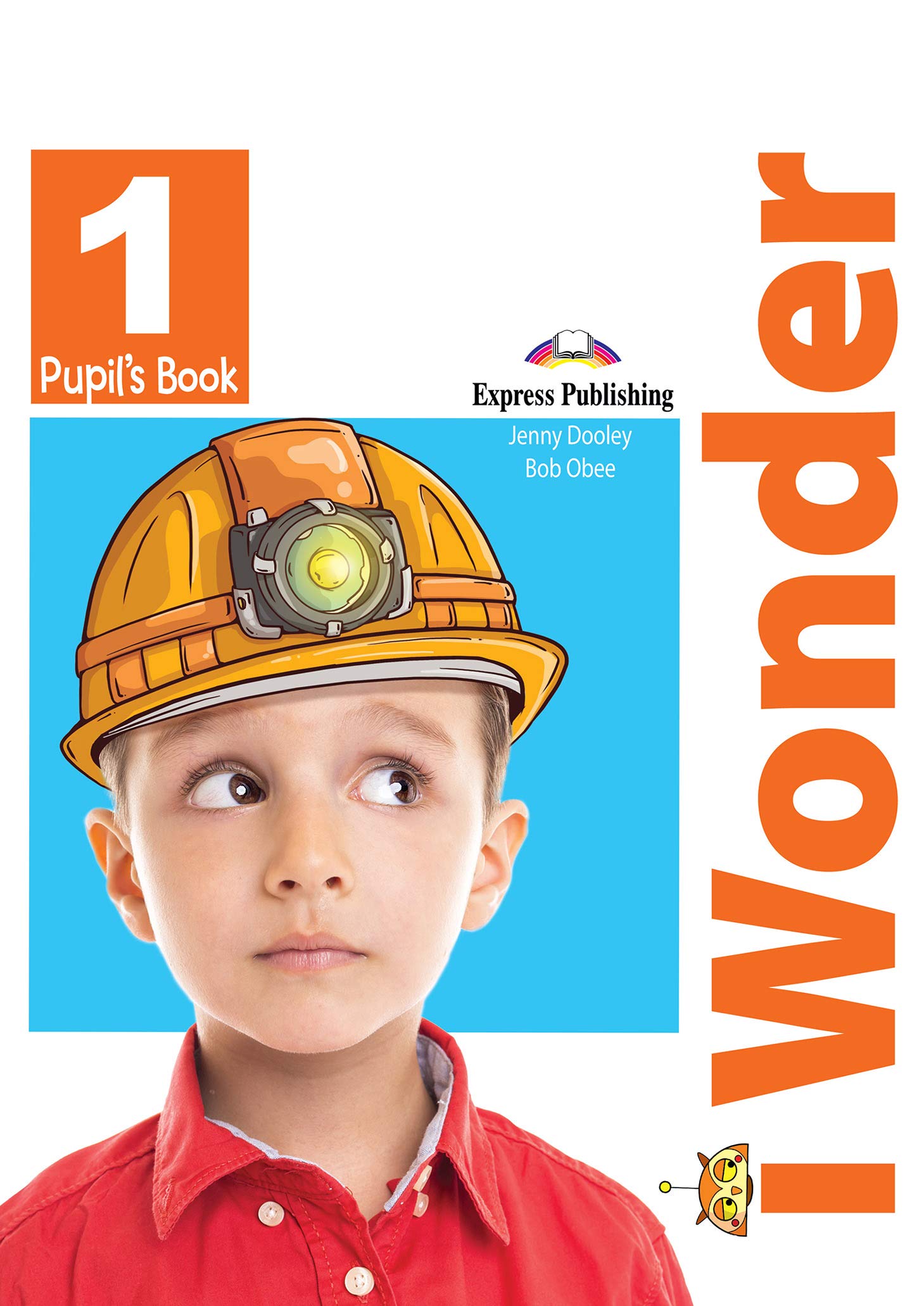 I WONDER 1 Pupil's Book (With ieBook) 