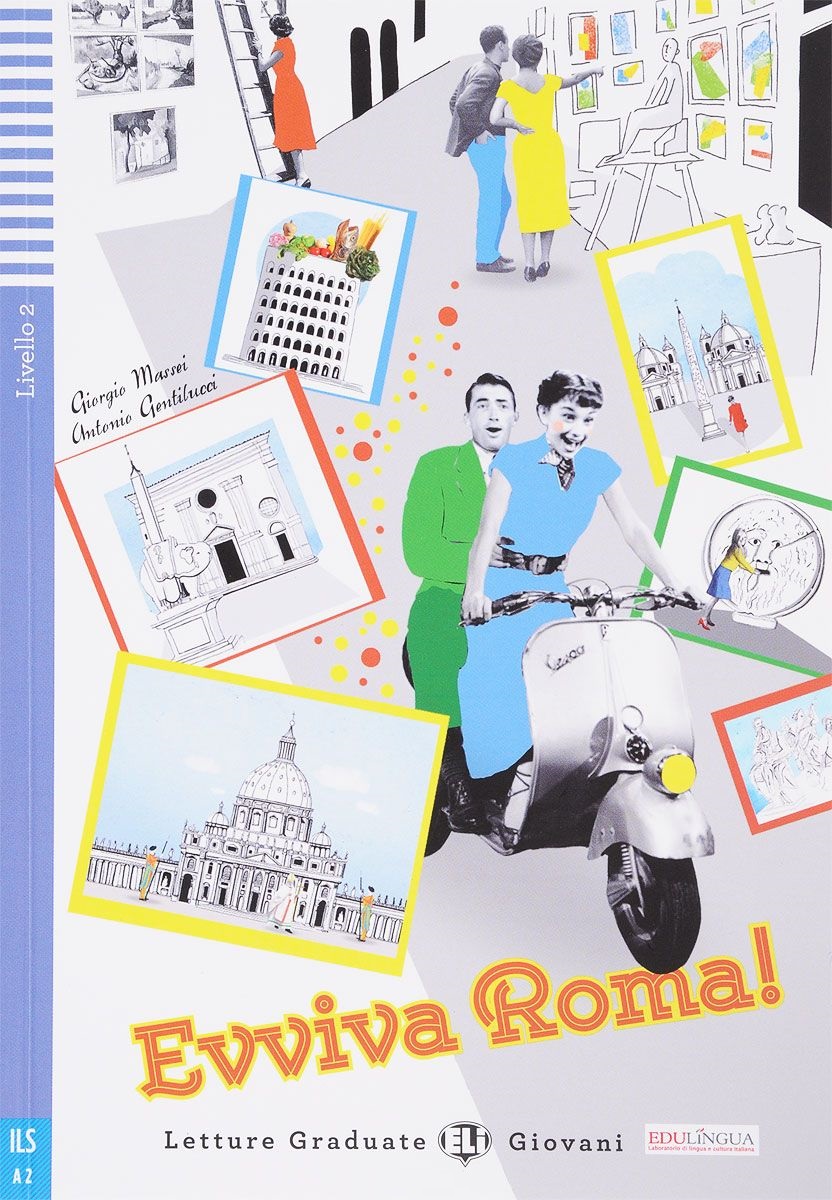 EVVIVA ROMA! (LETTURE GRADUATE ELI GIOVANNI A2) Libro + CD Audio