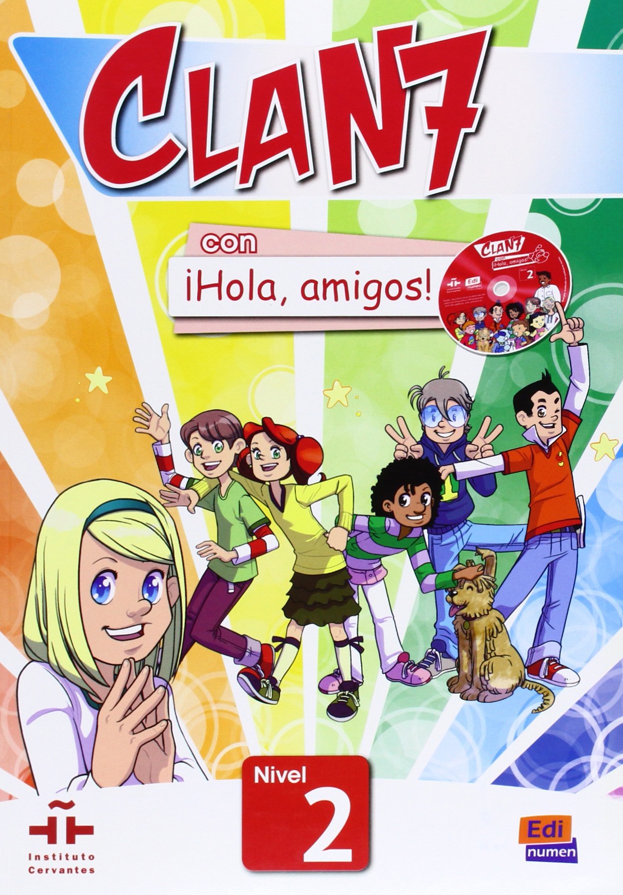 CLAN 7 CON HOLA, AMIGOS! 2 Libro del Alumno + CD-ROM