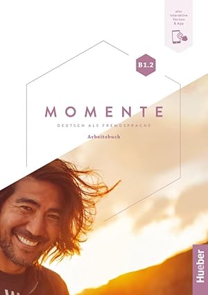 MOMENTE B1.2 Arbeitsbuch +  interaktive Version