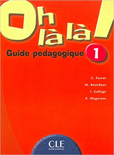 OH LA LA! 1 Livre du Professeur