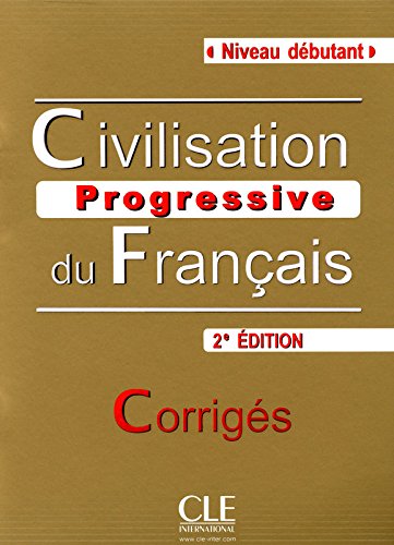 CIVILISATION PROGRESSIVE DU FRANCAIS DEBUTANT 2E Corriges