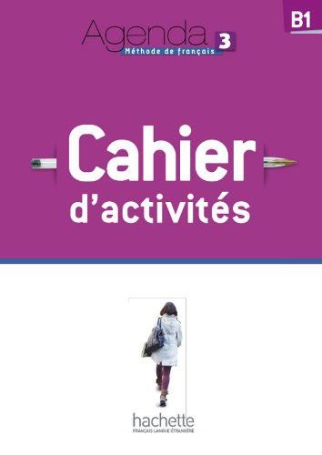 AGENDA 3 Cahier d'activites + CD Audio
