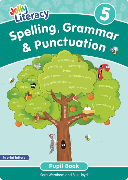 JOLLY LITERACY 5 Spelling, Grammar & Punctuation Pupil Book (Print Letters)