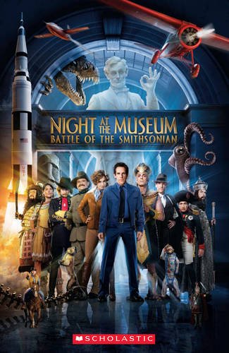 NIGHT AT THE MUSEUM: BATTLE OF THE SMITHSONIAN (SCHOLASTIC ELT READERS, LEVEL 2) Book + Audio CD