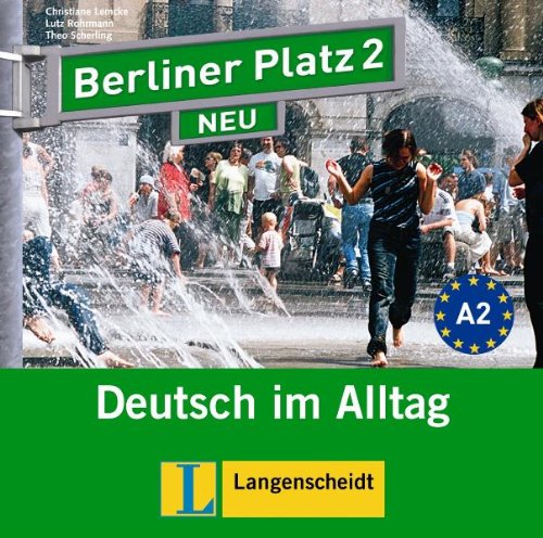 BERLINER PLATZ 2 NEU 2 Audio-CDs zum Lehrbuchteil