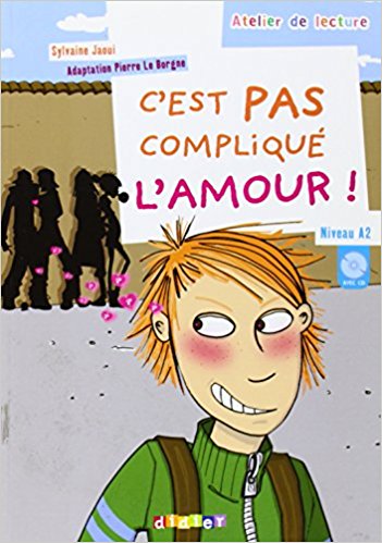 C'EST PAS COMPLIQUE L'AMOUR (ATELIER DE LECTURE, A2) Llivre + Audio CD