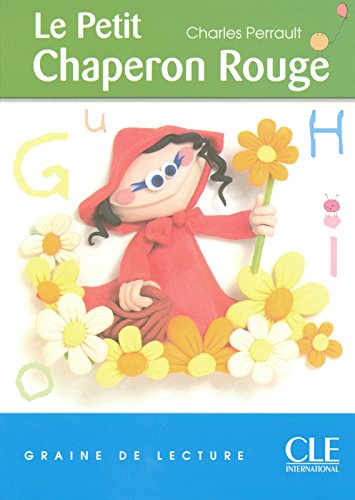 LE PETIT CHAPERON ROUGE (GRAINE DE LECRURE, NIVEAU 1) Livre  
