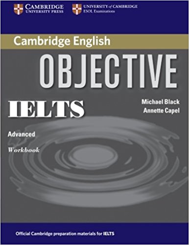 OBJECTIVE IELTS ADVANCED Workbook without Answers