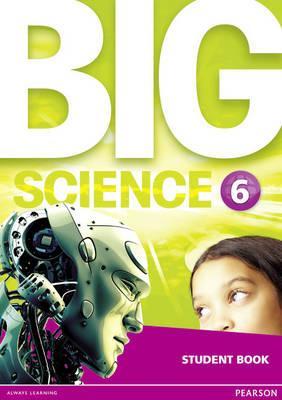 BIG SCIENCE 6 Student's Book 