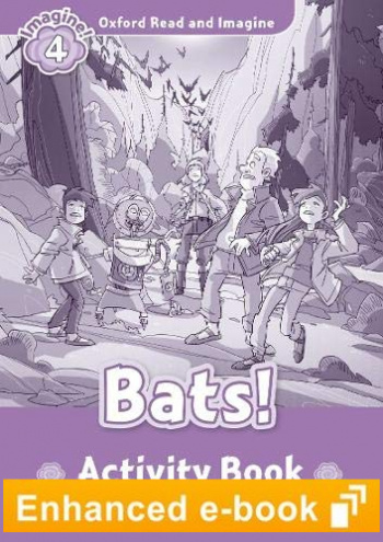 BATS (OXFORD READ AND IMAGINE, LEVEL 4) Activity Book eBook