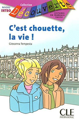 C'EST CHOUETTE LA VIE (COLLECTION DECOUVERTE, NIVEAU 0) Livre