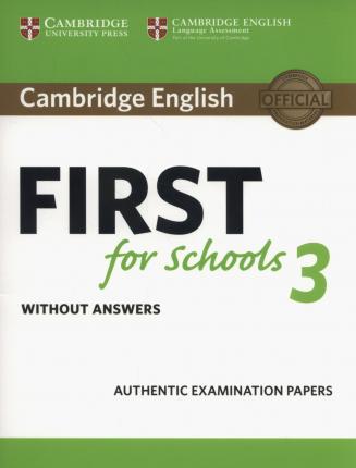 Cambridge English First for Schools 3 Student's Book without answers