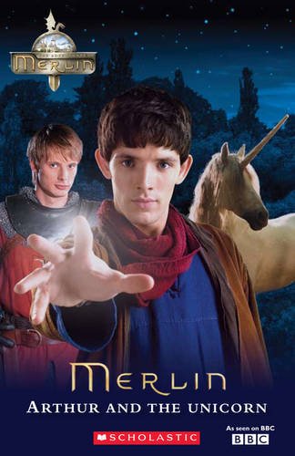 MERLIN:ARTHUR AND THE UNICORN (SCHOLASTIC ELT READERS, LEVEL 1) Book + Audio CD