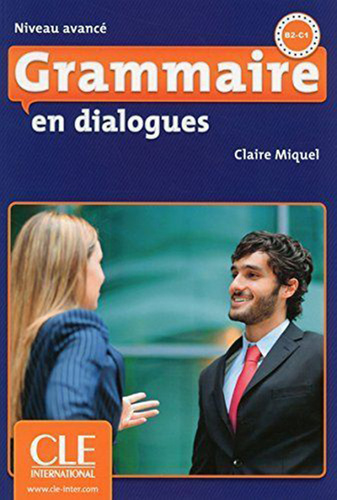 GRAMMAIRE EN DIALOGUES AVANCE Livre + Audio CD