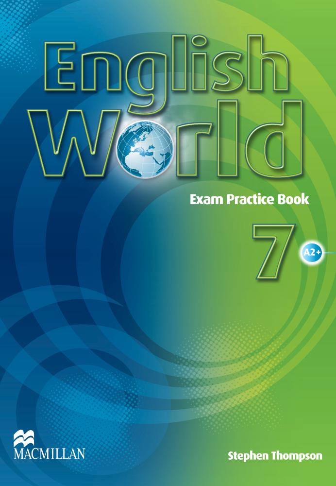 ENGLISH WORLD 7 Exam Practice Book