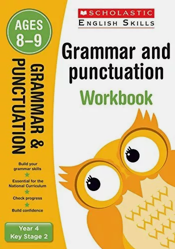 SCHOLASTIC ENGLISH SKILLS Grammar and Punctuation 4 (ages 8-9) Workbook