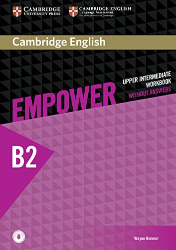 CAMBRIDGE ENGLISH EMPOWER UPPER-INTERMEDIATE Workbook without answers + Downloadable Audio  