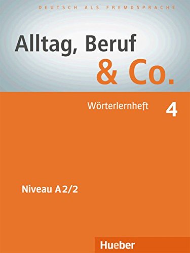 ALLTAG, BERUF & CO. 4 Wörterlernheft