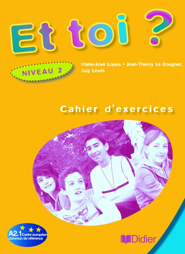 ET TOI? 2 Cahier 
