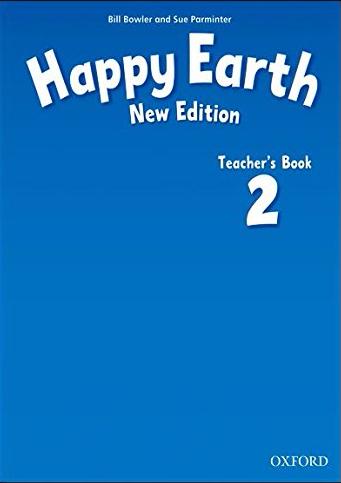 HAPPY EARTH 2  NEW EDITION Teacher's Book