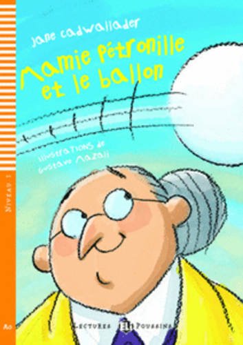 MAMIE PETRONILLE ET LE BALLON (LECTURES ELI POUSSINS, NIVEAU 1) Livre + Audio CD