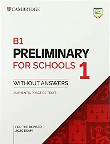 PRELIMINARY FOR SCHOOLS 1 Student's Book without Answers
