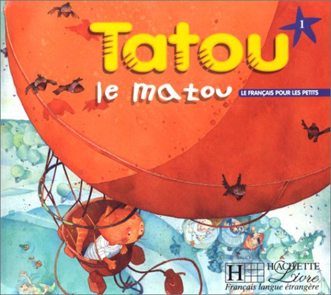 TATOU LE MATOU 1 Livre de l'eleve