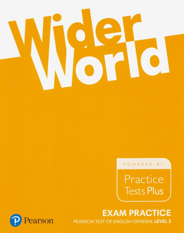 WIDER WORLD EXAM PRACTICE: Pearson Tests of English General Level 2