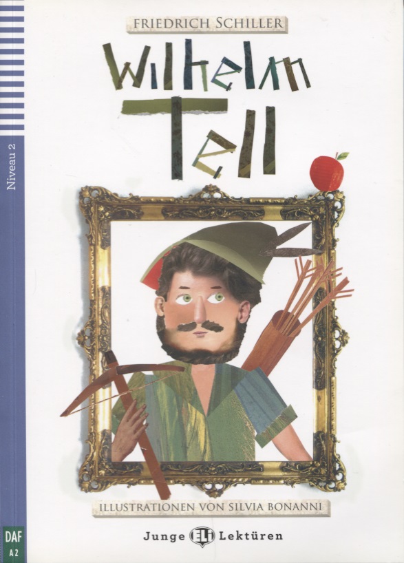 WILHELM TELL (JUNGE ELI-LEKTUREN, NIVEAU 2) A2 Book + Audio CD