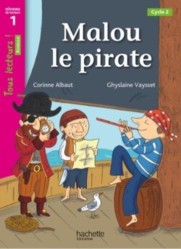 MALOU LE PIRATE (TOUS LECTEURS! 1) Livre