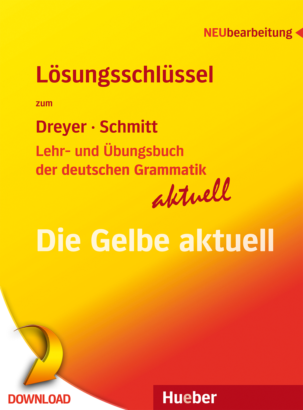 LEHR- UND ÜBUNGSBUCH DER DEUTSCHEN GRAMMATIK - AKTUELL Lösungsschlüssel zu allen Sprachfassungen