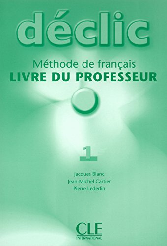 DECLIC 1 Livre du Professeur