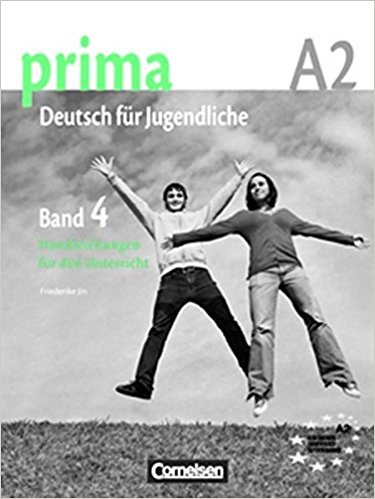 PRIMA A2: Band 4 Handreichungen für den Unterricht