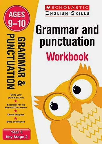 SCHOLASTIC ENGLISH SKILLS Grammar and Punctuation 5 (ages 9-10) Workbook