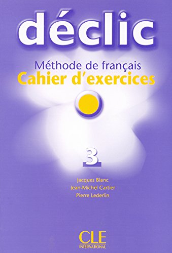 DECLIC 3 Cahier d'exercices + CD Audio