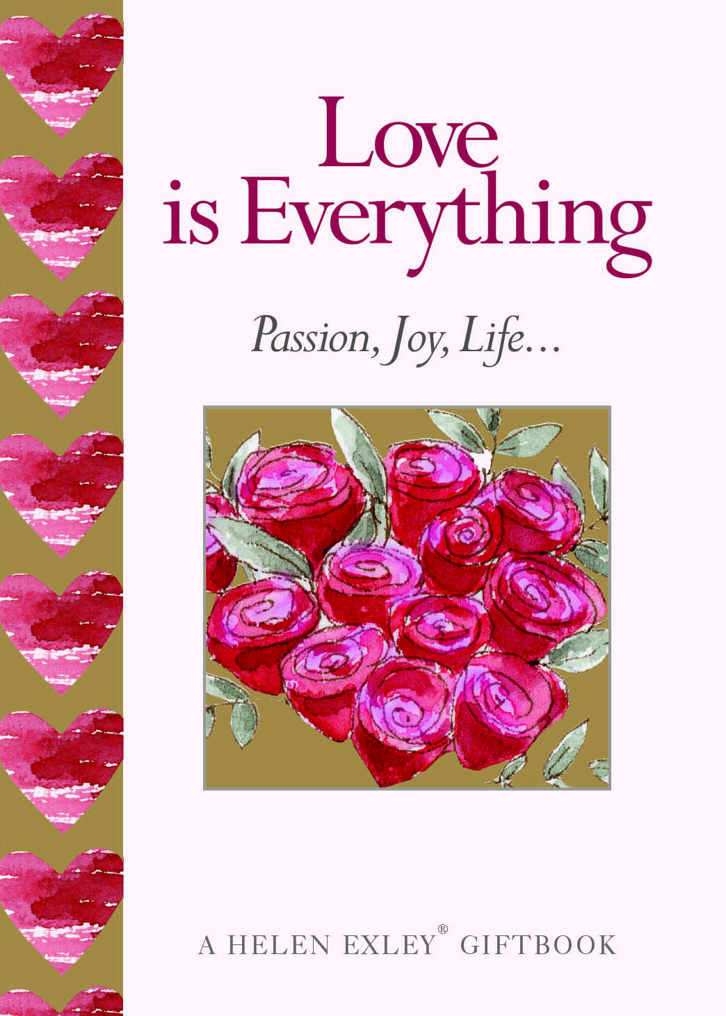 HE GIFTS Love is Everything
