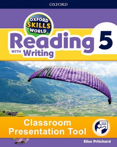 OXFORD SKILLS WORLD 5 READING WITH WRITING Classroom Presentation Tool